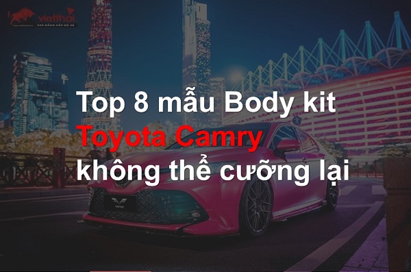top 8 body kit camry