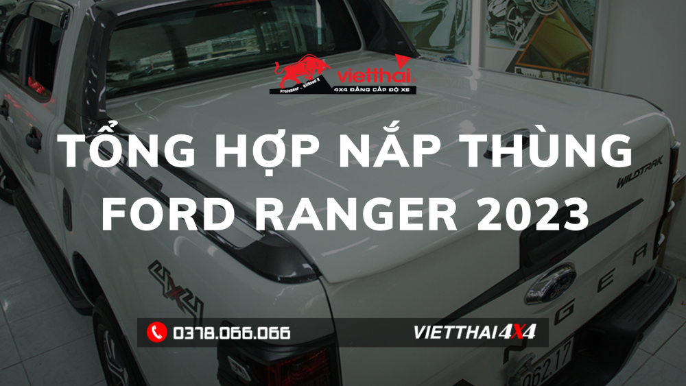 tong-hop-nap-thung-ford-ranger-2023