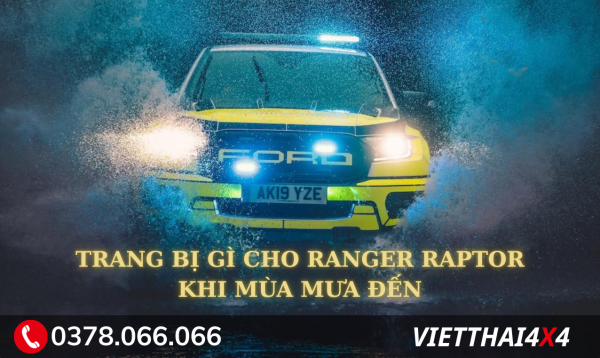trang-bi-gi-cho-ranger-raptor-khi-mua-mưa-den